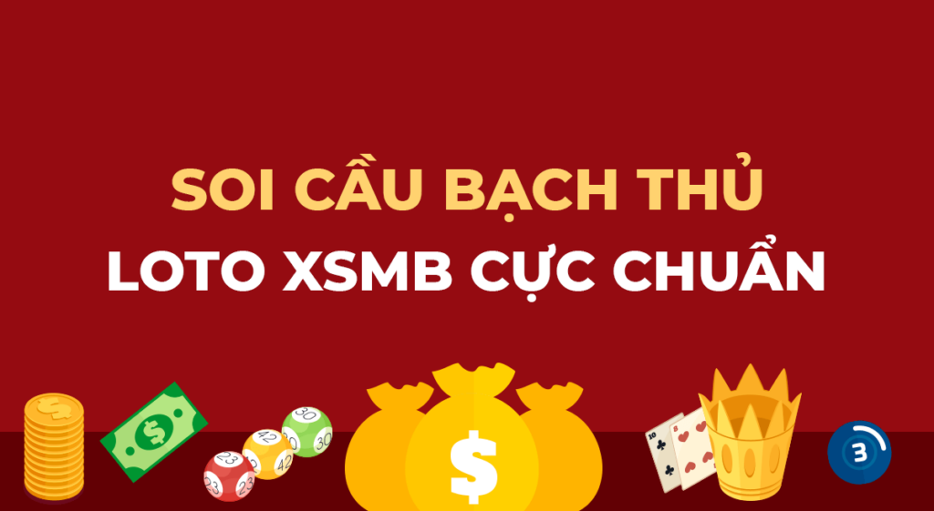 Soi cầu bạch thủ lô miền Bắc