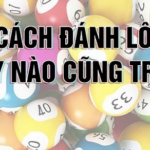 Giải đáp thắc mắc: Để đánh đề trúng phải làm thế nào?